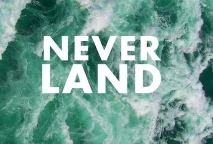 NEVER LAND到底什么意思呀
