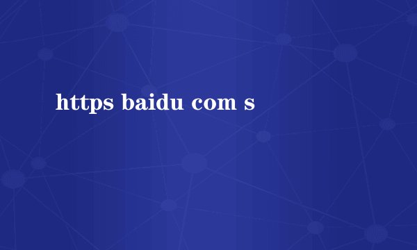 https baidu com s
