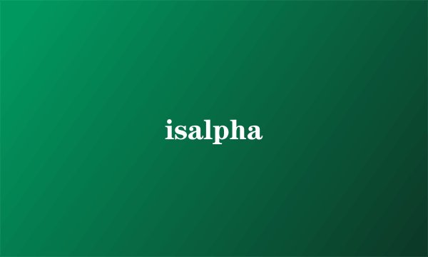 isalpha