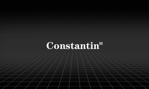 Constantin